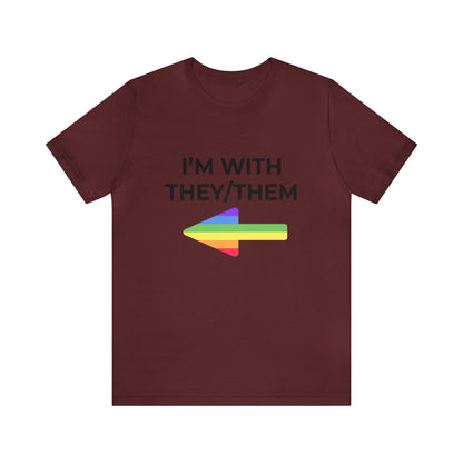 I'm With They/Them Right Arrow - Tee
